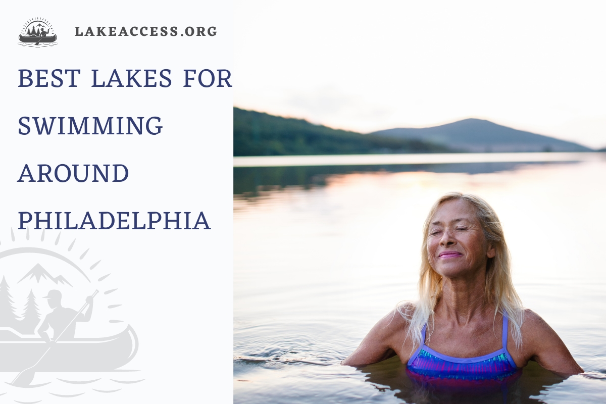 Best Lakes for Swimming around Philadelphia