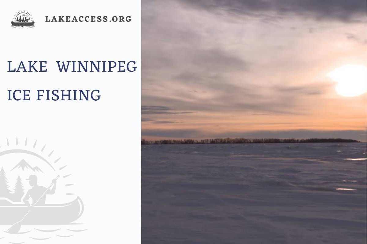 Lake Winnipeg Ice Fishing - What You Need to Know