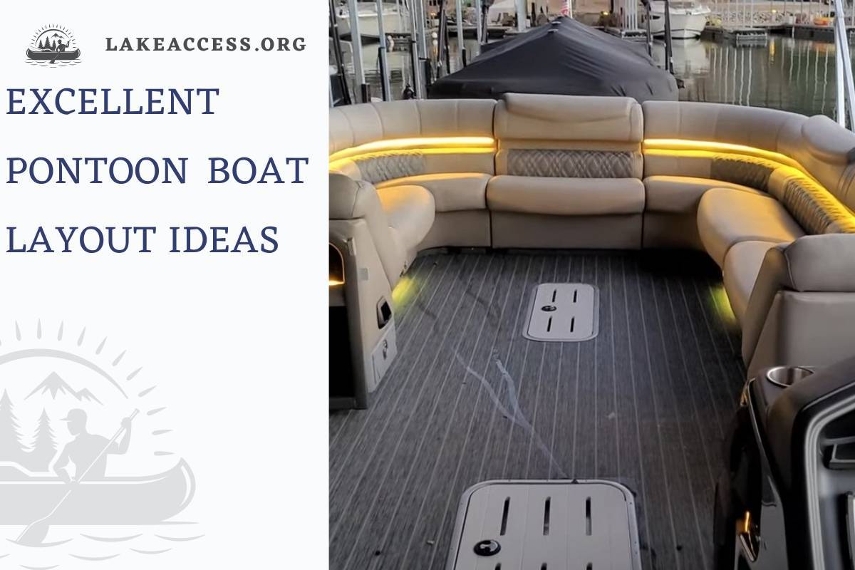 Excellent Pontoon Boat Layout Ideas