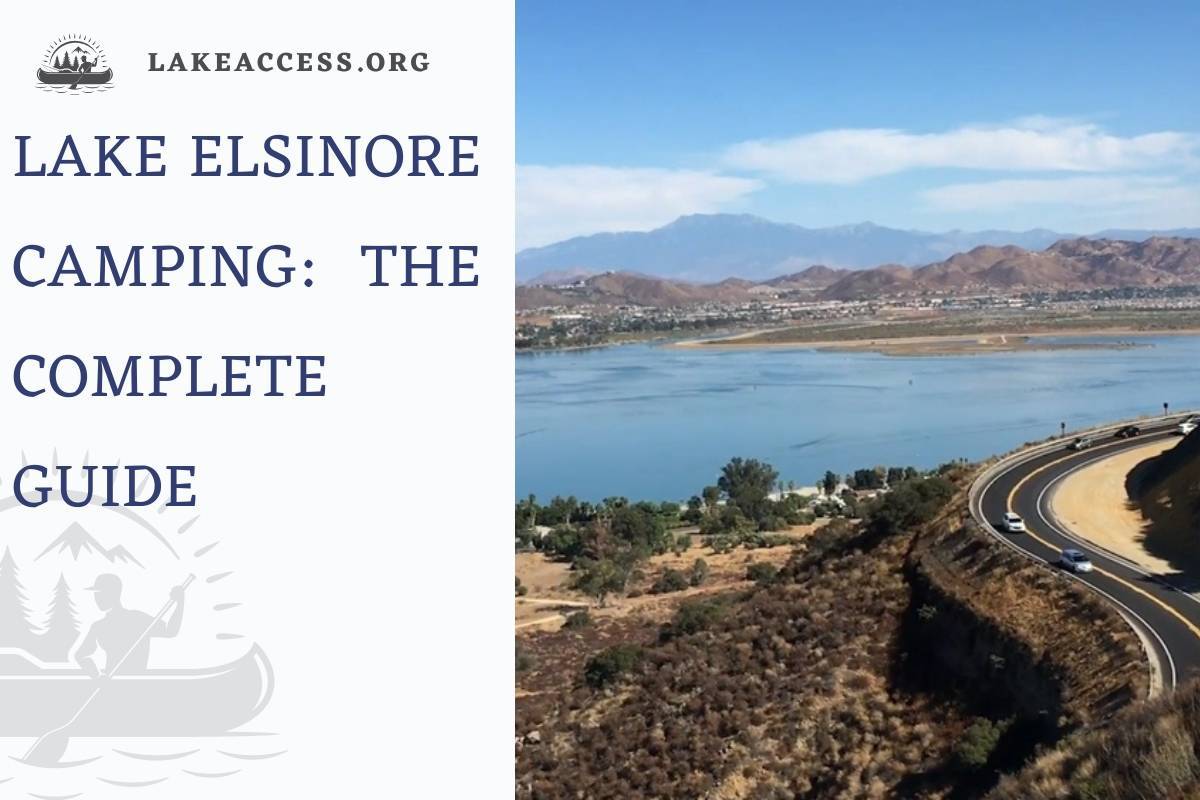 Lake Elsinore Camping: The Complete Guide