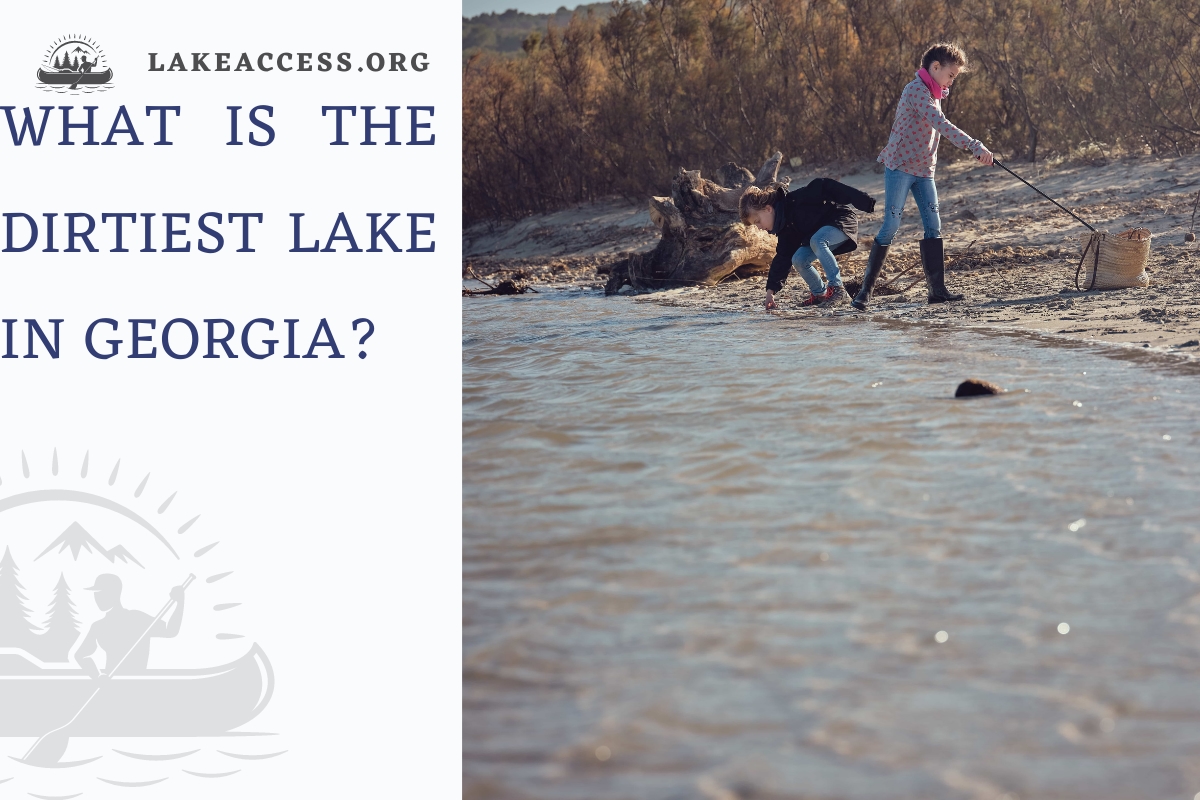 What is the dirtiest lake in Georgia?