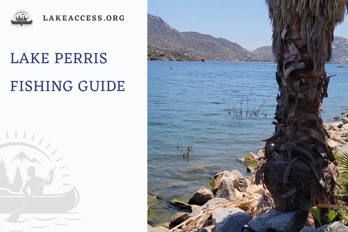 Lake Perris Fishing Guide