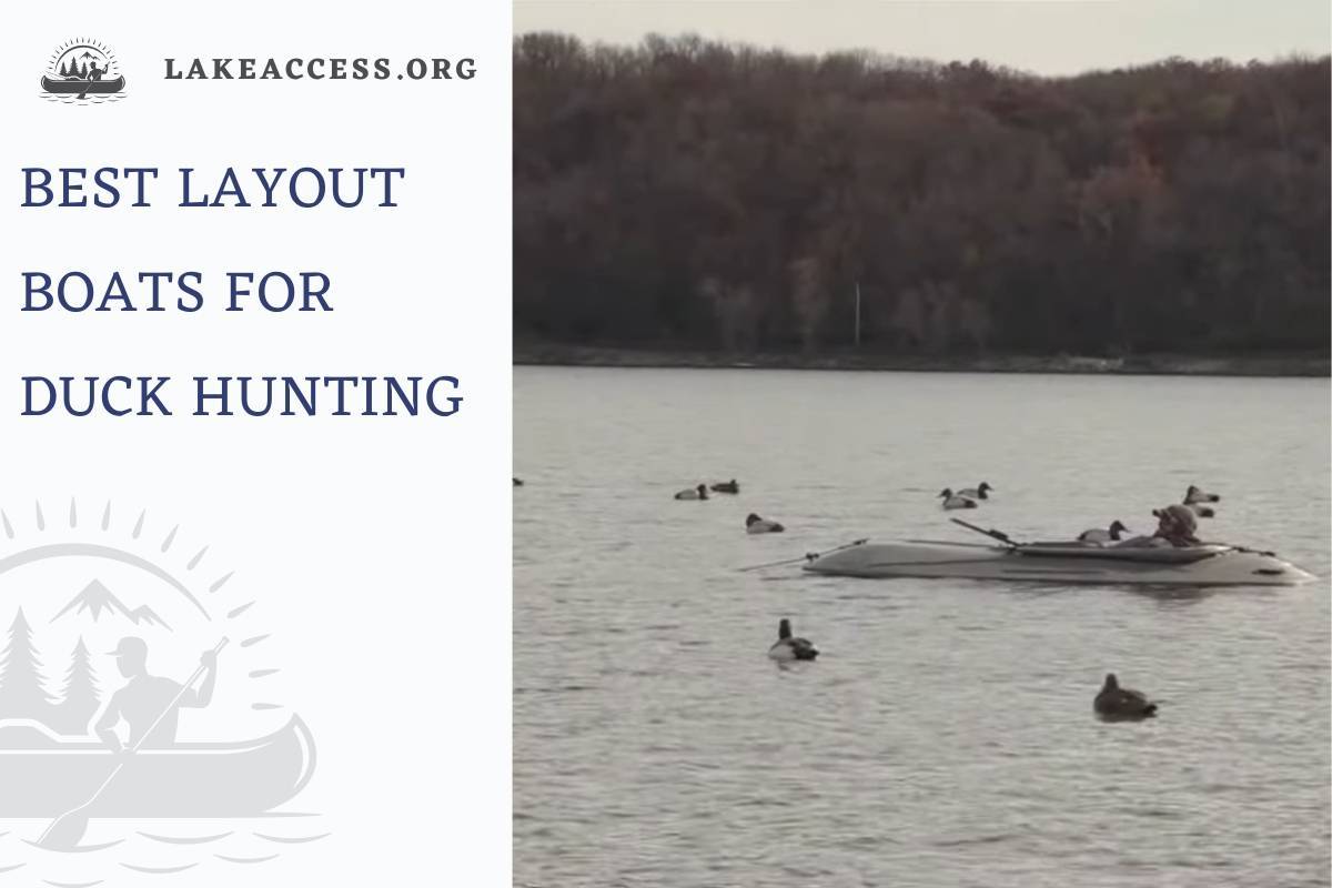 5 Best Layout Boats for Duck Hunting and Other Activities