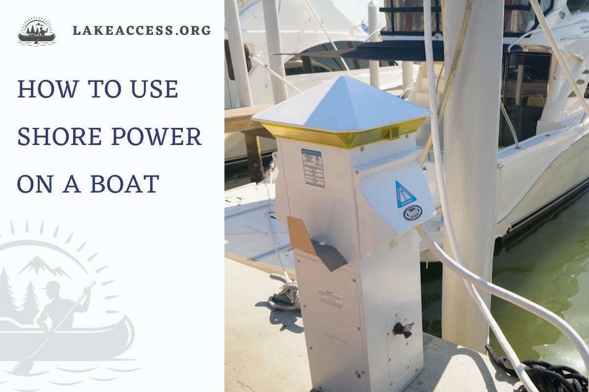 How to Use Shore Power on a Boat: Complete Guide