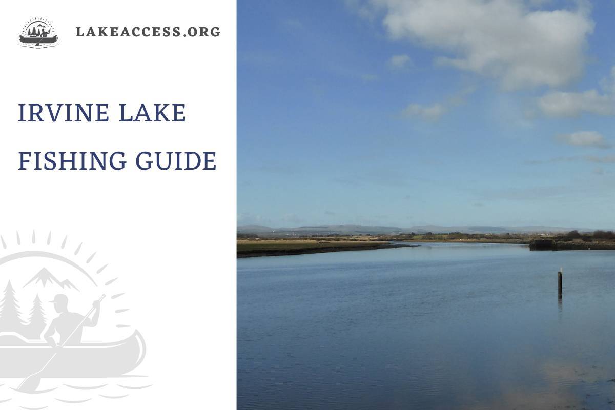 Irvine Lake Fishing Guide: All You Need To Know