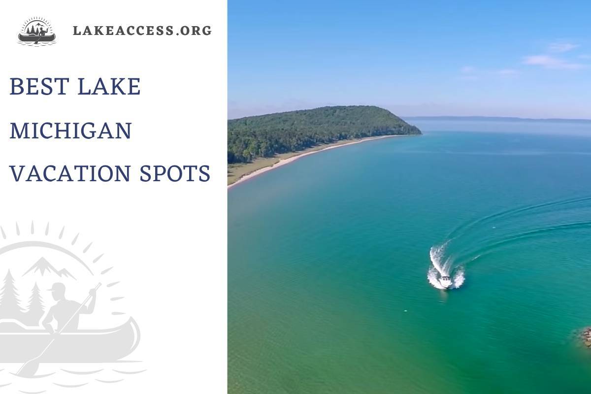 13 Best Lake Michigan Vacation Spots: A Summer Travel Guide