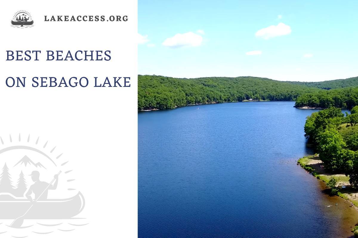 5 Best Beaches on Sebago Lake: Swimming, Amenities, & More