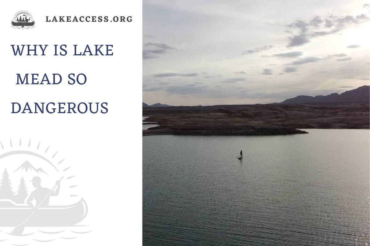 Why is Lake Mead so dangerous?