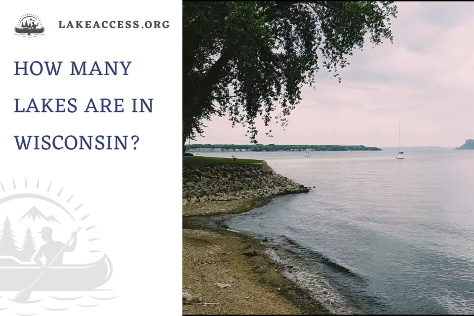 How Many Lakes are in Wisconsin? - Lake Access