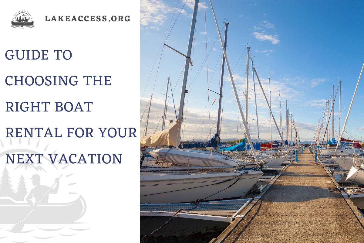 Guide to Choosing the Right Boat Rental