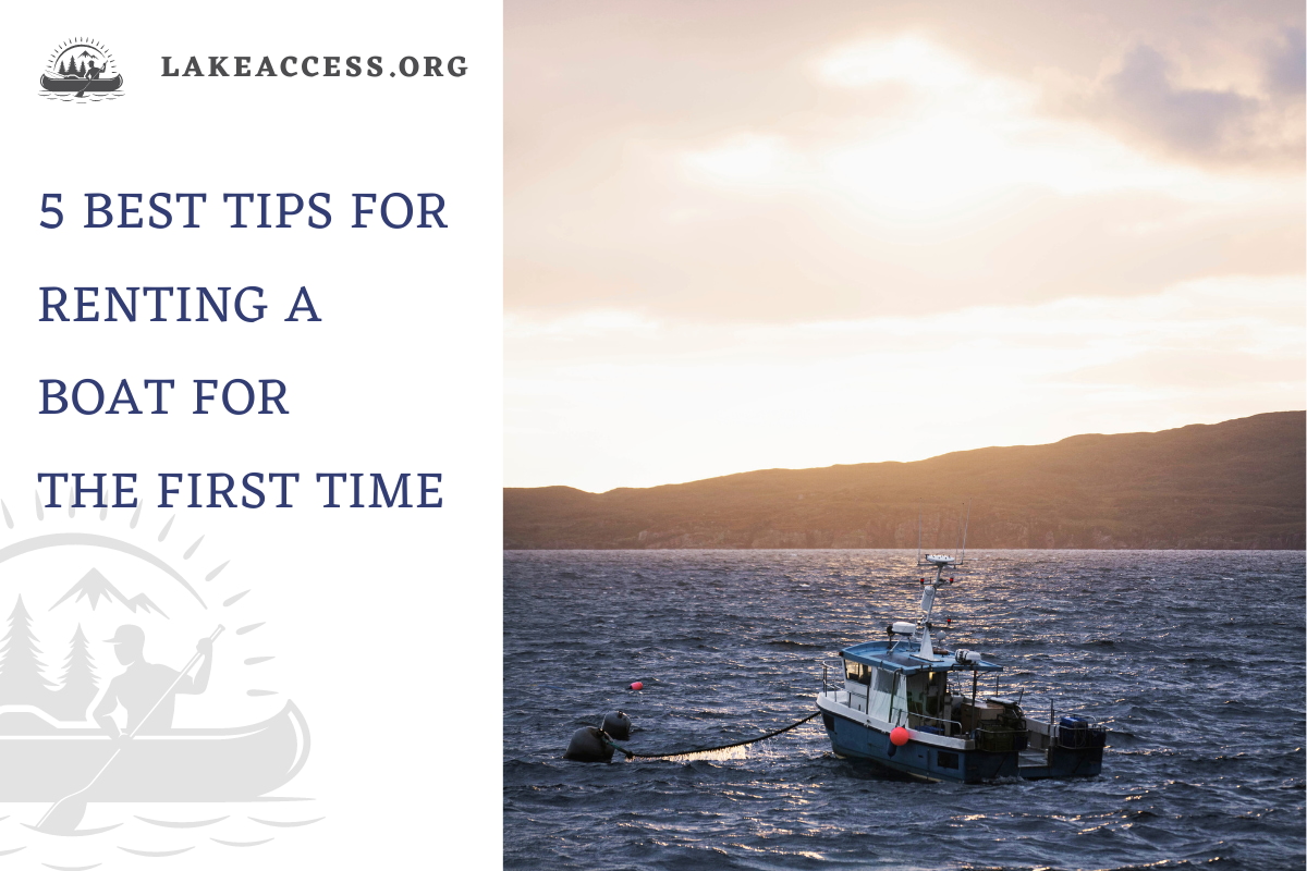 Top 5 Tips for Renting a Boat for the First Time