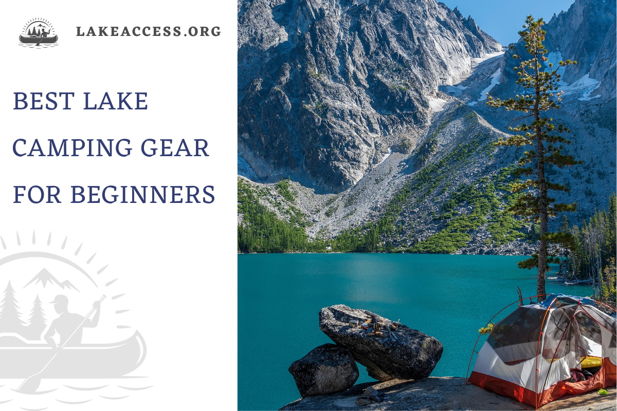 The Best Lake Camping Gear for Beginners: An Essential Camping List for New Campers