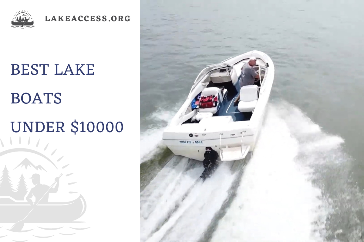 Best Lake Boats Under $10000