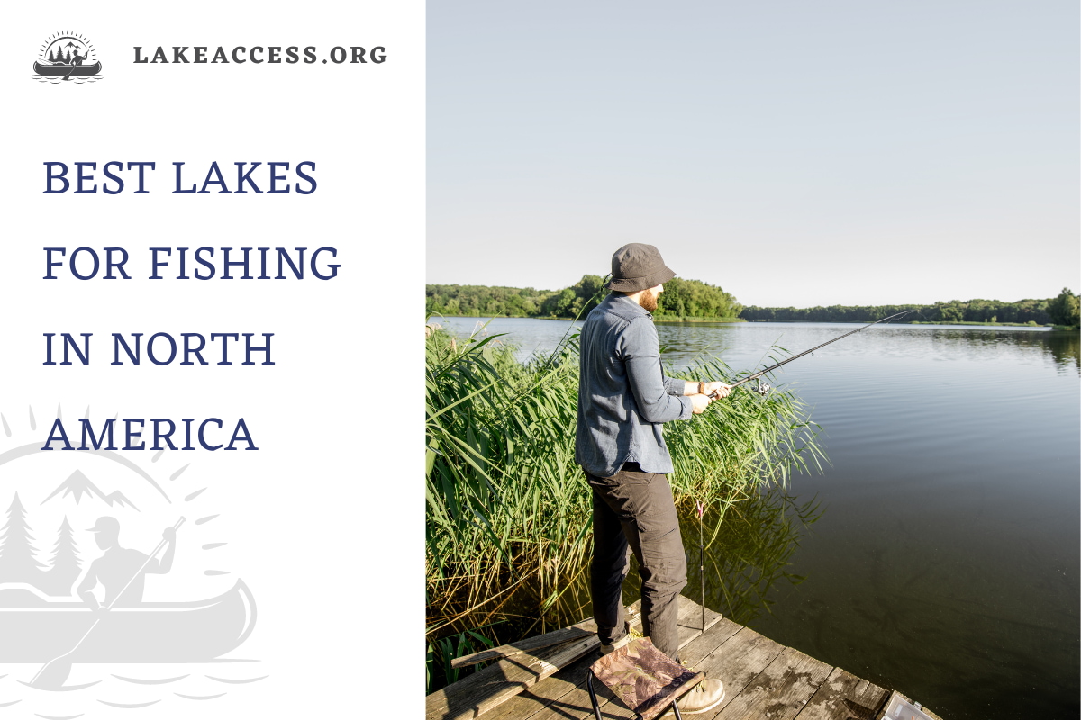 Best Lakes for Fishing in North America